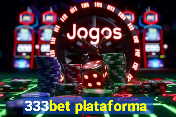 333bet plataforma